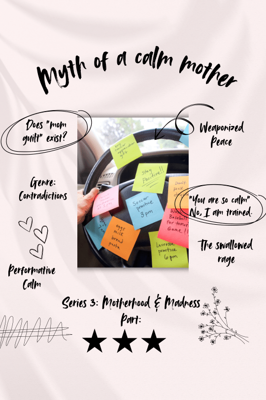 The Myth of a Calm&nbsp;Mother