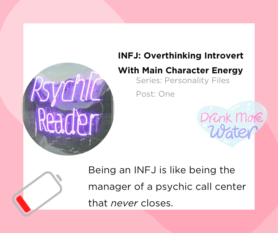 INFJ: Overthinking Introvert With Main Character&nbsp;Energy
