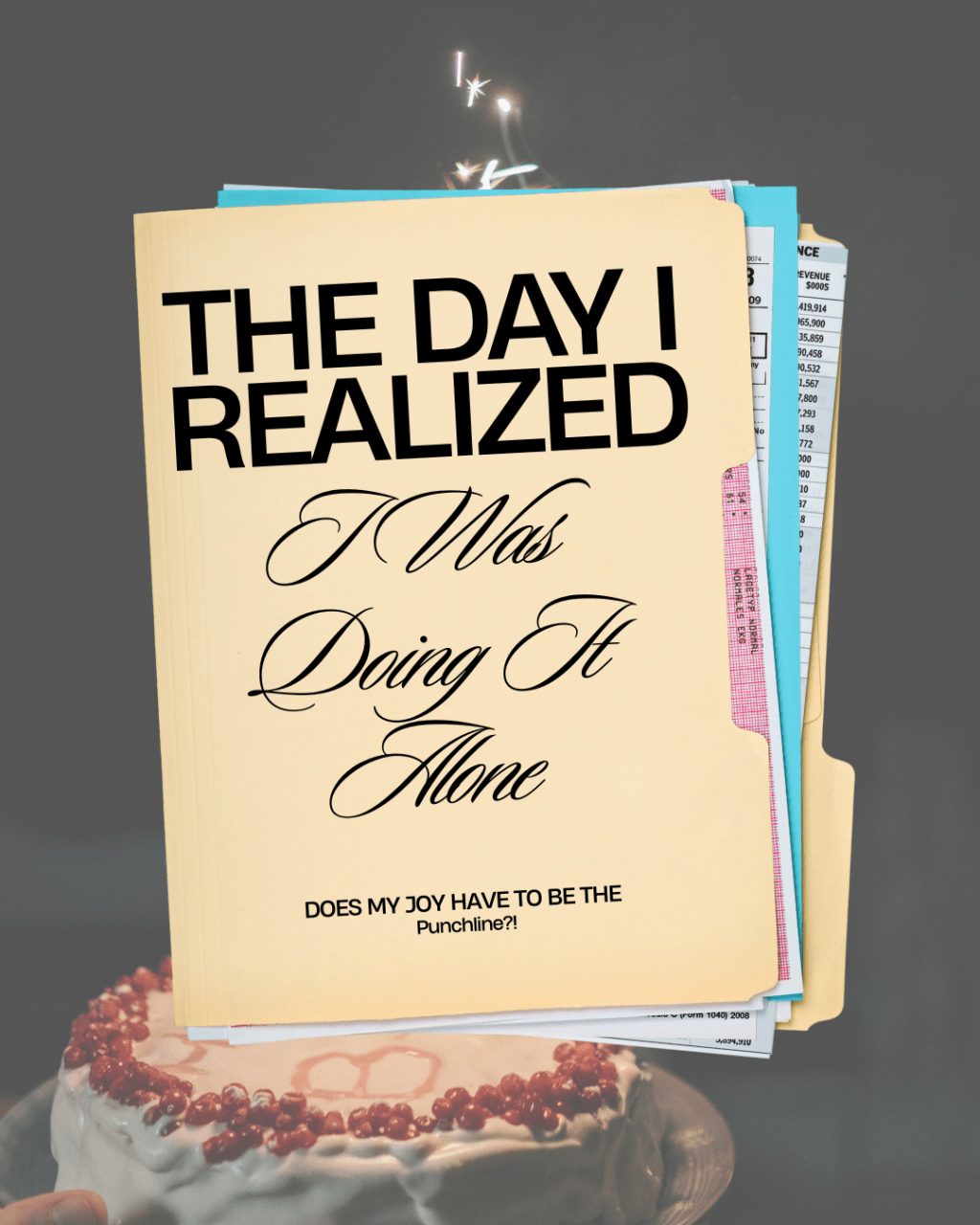 The Day I Realized I Was Doing It All&nbsp;Alone