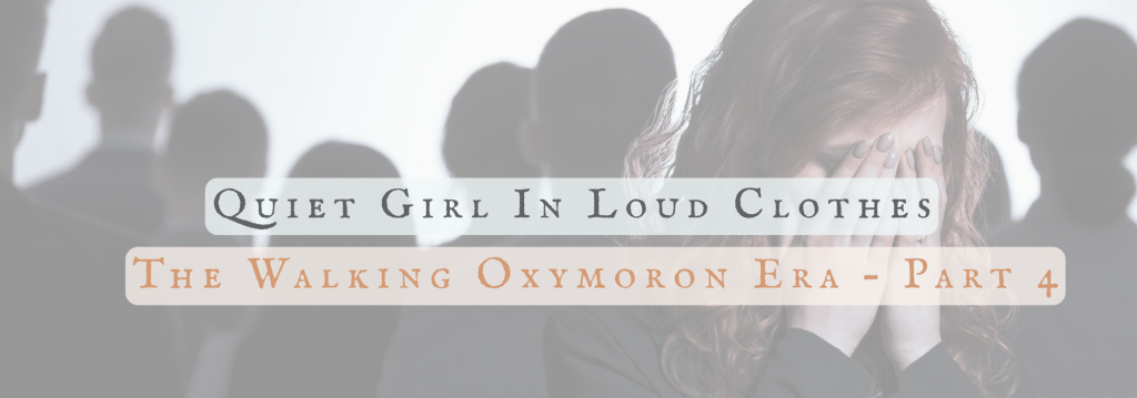 The Quiet Girl in Loud&nbsp;Clothes